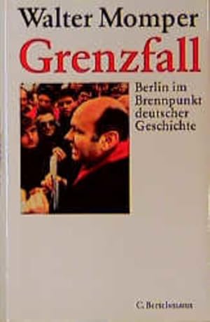 Seller image for Grenzfall: Berlin im Brennpunkt deutscher Geschichte for sale by Versandantiquariat Felix Mcke