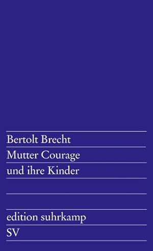 Seller image for Mutter Courage und ihre Kinder: Eine Chronik aus dem Dreiigjhrigen Krieg (edition suhrkamp) for sale by Versandantiquariat Felix Mcke