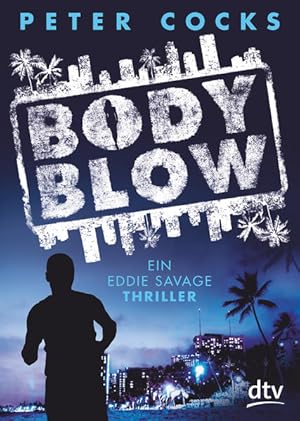 Bild des Verkufers fr Body Blow: Ein Eddie Savage Thriller (Die Eddie-Savage-Reihe, Band 2) zum Verkauf von Versandantiquariat Felix Mcke