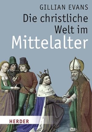 Bild des Verkufers fr Die christliche Welt im Mittelalter zum Verkauf von Versandantiquariat Felix Mcke