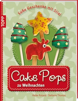 Bild des Verkufers fr Cake Pops zu Weihnachten: Se Geschenke mit Stiel (kreativ.kompakt.) zum Verkauf von Versandantiquariat Felix Mcke