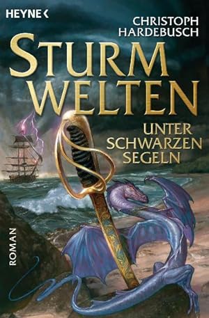 Seller image for Sturmwelten - Unter schwarzen Segeln: Roman for sale by Versandantiquariat Felix Mcke