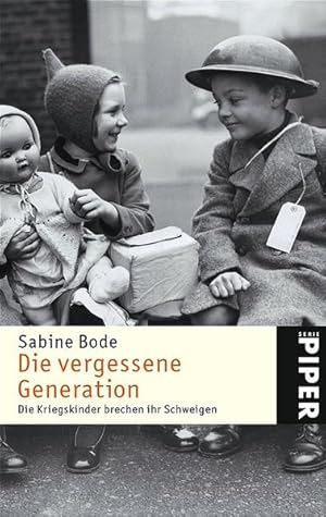 Bild des Verkufers fr Die vergessene Generation: Die Kriegskinder brechen ihr Schweigen zum Verkauf von Versandantiquariat Felix Mcke