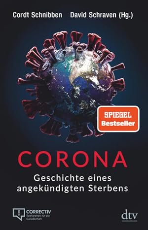 Bild des Verkufers fr Corona: Geschichte eines angekndigten Sterbens zum Verkauf von Versandantiquariat Felix Mcke