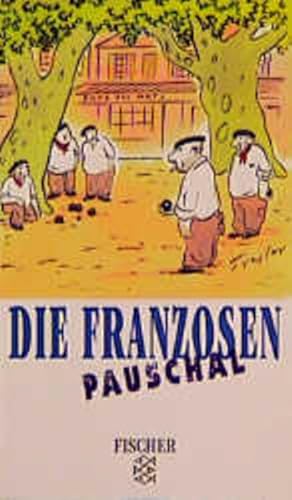 Imagen del vendedor de Die Franzosen pauschal a la venta por Versandantiquariat Felix Mcke