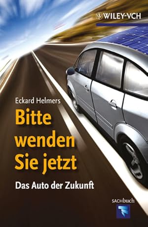 Bild des Verkufers fr Bitte wenden Sie jetzt: Das Auto der Zukunft (Erlebnis Wissenschaft) zum Verkauf von Versandantiquariat Felix Mcke