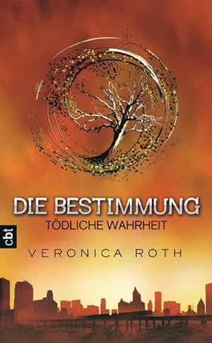 Seller image for Die Bestimmung - Tdliche Wahrheit (Die Bestimmung-Reihe, Band 2) for sale by Versandantiquariat Felix Mcke