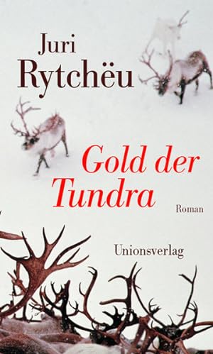 Bild des Verkufers fr Gold der Tundra: Roman zum Verkauf von Versandantiquariat Felix Mcke