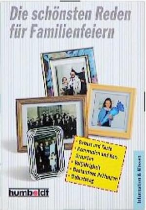 Bild des Verkufers fr Die schnsten Reden fr Familienfeiern (Humboldt Taschenbcher) zum Verkauf von Versandantiquariat Felix Mcke