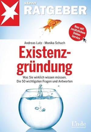 Image du vendeur pour Existenzgrndung: Was Sie wirklich wissen mssen. Die 50 wichtigsten Fragen und Antworten (stern-Ratgeber) mis en vente par Versandantiquariat Felix Mcke