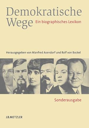 Image du vendeur pour Demokratische Wege: Ein biographisches Lexikon mis en vente par Versandantiquariat Felix Mcke