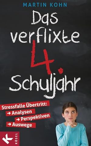 Seller image for Das verflixte 4. Schuljahr: Stressfalle bertritt: Analysen - Perspektiven - Auswege for sale by Versandantiquariat Felix Mcke