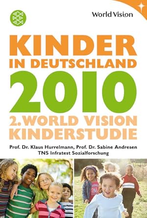 Seller image for Kinder in Deutschland 2010: 2. World Vision Kinderstudie for sale by Versandantiquariat Felix Mcke