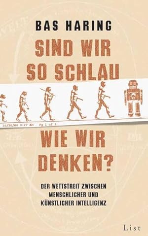 Bild des Verkufers fr Sind wir so schlau, wie wir denken?: Der Wettstreit zwischen menschlicher und knstlicher Intelligenz zum Verkauf von Versandantiquariat Felix Mcke