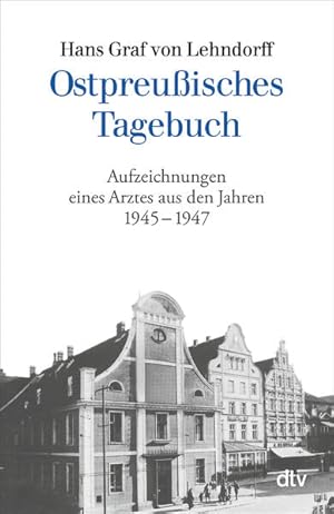 Image du vendeur pour Ostpreuisches Tagebuch: Aufzeichnungen eines Arztes aus den Jahren 1945 - 1947 mis en vente par Versandantiquariat Felix Mcke