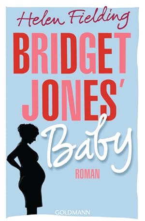 Bild des Verkufers fr Bridget Jones' Baby: Die Bridget-Jones-Serie 3 - Roman zum Verkauf von Versandantiquariat Felix Mcke
