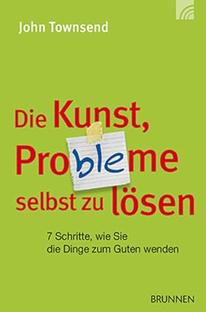 Imagen del vendedor de Die Kunst, Probleme selbst zu lsen: 7 Schritte, wie Sie die Dinge zum Guten wenden a la venta por Versandantiquariat Felix Mcke