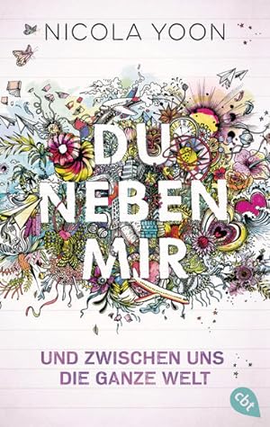 Seller image for Du neben mir und zwischen uns die ganze Welt: Der Roman zum Film for sale by Versandantiquariat Felix Mcke