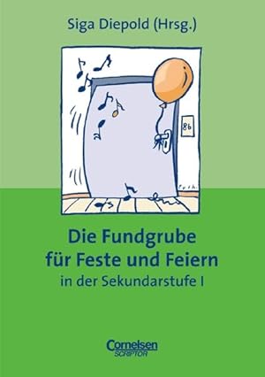 Bild des Verkufers fr Fundgrube - Sekundarstufe I: Die Fundgrube fr Feste und Feiern - Bisherige Ausgabe zum Verkauf von Versandantiquariat Felix Mcke