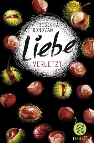 Seller image for Liebe verletzt: Thriller for sale by Versandantiquariat Felix Mcke