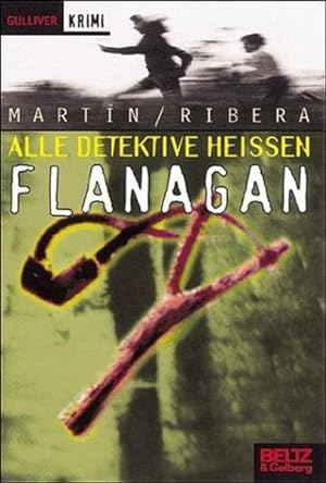 Imagen del vendedor de Alle Detektive heien Flanagan (Gulliver) a la venta por Versandantiquariat Felix Mcke