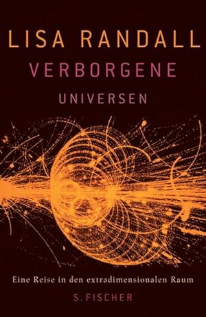 Bild des Verkufers fr Verborgene Universen: Eine Reise in den extradimensionalen Raum zum Verkauf von Versandantiquariat Felix Mcke