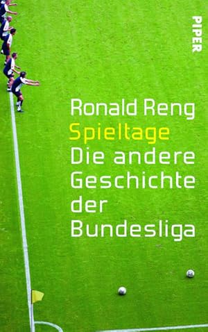 Bild des Verkufers fr Spieltage: Die andere Geschichte der Bundesliga: Die andere Geschichte der Bundesliga. Ausgezeichnet mit dem NDR Kultur Sachbuchpreis 2013 zum Verkauf von Versandantiquariat Felix Mcke