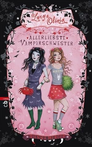 Bild des Verkufers fr Lucy & Olivia - Allerliebste Vampirschwester: Band 1 zum Verkauf von Versandantiquariat Felix Mcke