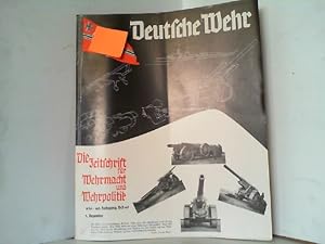 Bild des Verkufers fr Deutsche Wehr. Heft 49 / 40. Jahrgang. Berlin, 3. Dezember 1936. Die Zeitschrift fr Wehrmacht und Wehrpolitik. zum Verkauf von Antiquariat Ehbrecht - Preis inkl. MwSt.