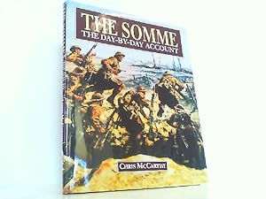 The Somme - The Day-By-Day Account.