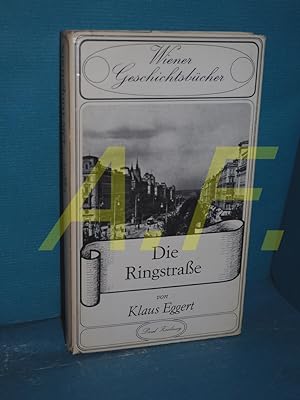 Bild des Verkufers fr Die Ringstrae (Wiener Geschichtsbcher 7) zum Verkauf von Antiquarische Fundgrube e.U.