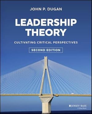 Bild des Verkufers fr Leadership Theory : Cultivating Critical Perspectives zum Verkauf von AHA-BUCH GmbH