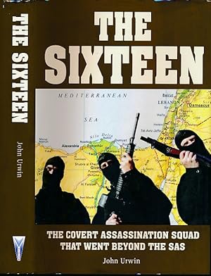 Seller image for The Sixteen.The Covert Assassination Squad That Went Beyond the SAS. Signed copy for sale by Barter Books Ltd