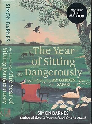 Immagine del venditore per The Year of Sitting Dangerously. Signed copy venduto da Barter Books Ltd