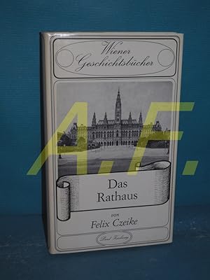 Seller image for Das Rathaus (Wiener Geschichtsbcher 12) for sale by Antiquarische Fundgrube e.U.