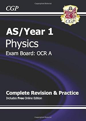 Bild des Verkufers fr A-Level Physics: OCR A Year 1 & AS Complete Revision & Practice with Online Edition: for the 2024 and 2025 exams (CGP OCR A A-Level Physics) zum Verkauf von WeBuyBooks