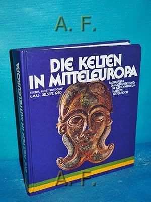 Bild des Verkufers fr Die Kelten in Mitteleuropa : Kultur, Kunst, Wirtschaft. (Salzburger Landesausstellung 1. Mai - 30. Sept. 1980 im Keltenmuseum Hallein sterreich) Mit Beitr. von Louis Bonnamour . bertr. des Vorw.: Elizabeth Mort zum Verkauf von Antiquarische Fundgrube e.U.