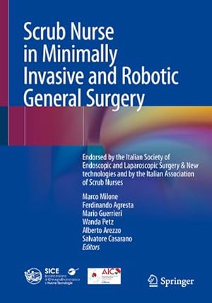 Seller image for Scrub Nurse in Minimally Invasive and Robotic General Surgery for sale by BuchWeltWeit Ludwig Meier e.K.