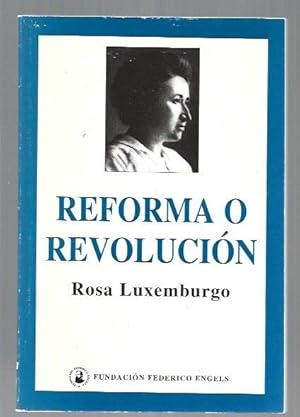 Imagen del vendedor de REFORMA O REVOLUCION a la venta por Desvn del Libro / Desvan del Libro, SL