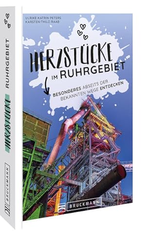 Bild des Verkufers fr Herzstcke im Ruhrgebiet Besonderes abseits der bekannten Wege entdecken zum Verkauf von primatexxt Buchversand
