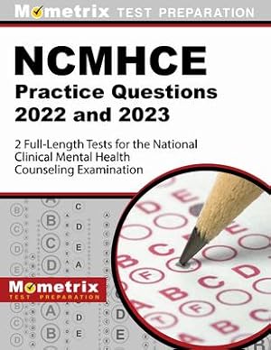 Bild des Verkufers fr NCMHCE Practice Questions 2022 and 2023 - 2 Full-Length Tests for the National Clinical Mental Health Counseling Examination: [3rd Edition] zum Verkauf von moluna