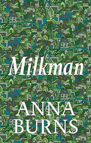 Immagine del venditore per Milkman: WINNER OF THE MAN BOOKER PRIZE 2018 venduto da WeBuyBooks