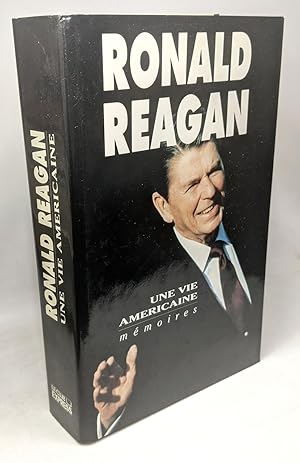 Ronald reagan une vie américaine mémoires