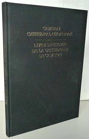 Livre de choeur de la cathédrale de Cambrai / Cambrai cathedral Choirbook