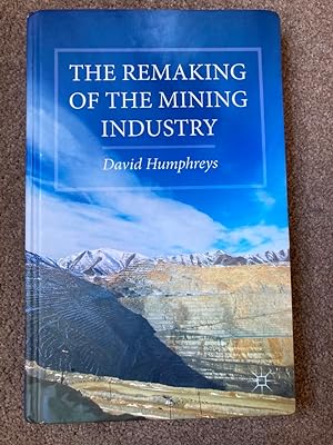 Seller image for The Remaking of the Mining Industry for sale by Lacey Books Ltd
