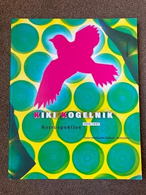 Image du vendeur pour Kiki Kogelnik: 1935-1997 : Retrospektive (Wechselausstellung der a sterreichischen Galerie) mis en vente par Lacey Books Ltd