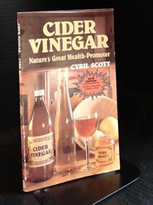Image du vendeur pour Cider Vinegar: Nature's Great Health Promoter and Safest Cure of Obesity mis en vente par WeBuyBooks