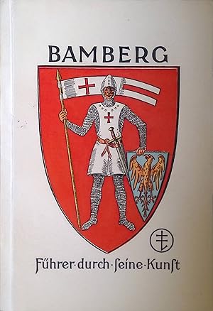 Seller image for Bamberg: Fhrer durch seine Kunst. for sale by books4less (Versandantiquariat Petra Gros GmbH & Co. KG)