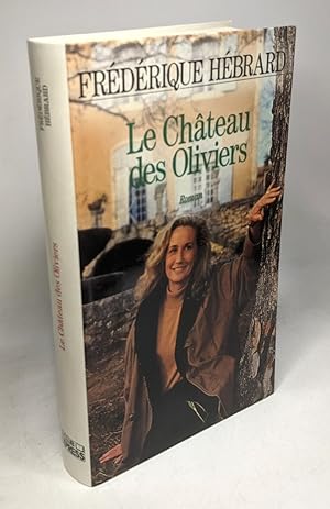Image du vendeur pour Le Chateau des Oliviers mis en vente par crealivres