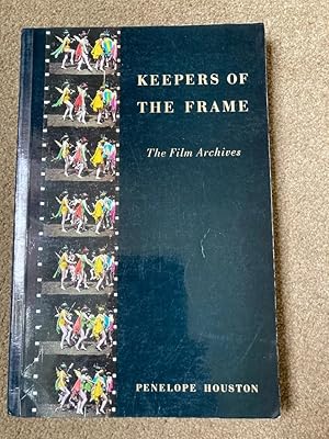 Keepers of the Frame: Film Archives